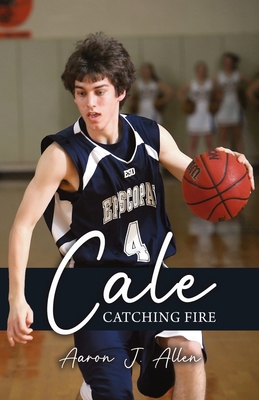 Cale: Catching Fire B0FKMQ9JFZ Book Cover