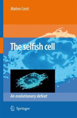 The Selfish Cell: An Evolutionary Defeat 9048179416 Book Cover