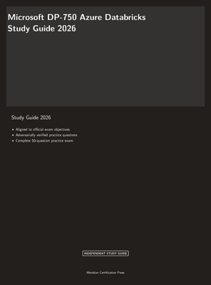 Microsoft DP-750 Exam Study Guide 2026: Azure D... 1608887146 Book Cover