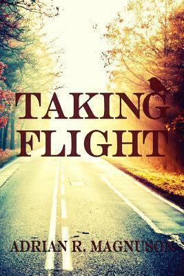 Taking Flight 0615659292 Book Cover