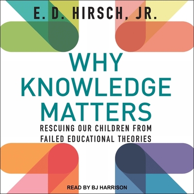 Why Knowledge Matters: Rescuing Our Children fr... B09NF4PFSR Book Cover