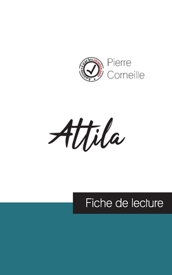 Attila de Corneille (fiche de lecture et analys... [French]            Book Cover