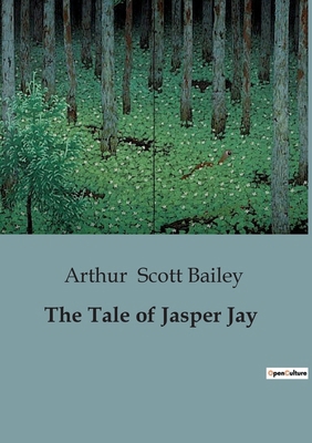 The Tale of Jasper Jay B0CJQNZY28 Book Cover