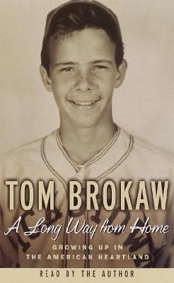 A Long Way from Home: Growing Up in the America... 0553756761 Book Cover