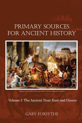 Primary Sources for Ancient History: Volume I: ... 148095425X Book Cover
