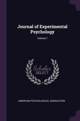 Journal of Experimental Psychology; Volume 1 1377916227 Book Cover