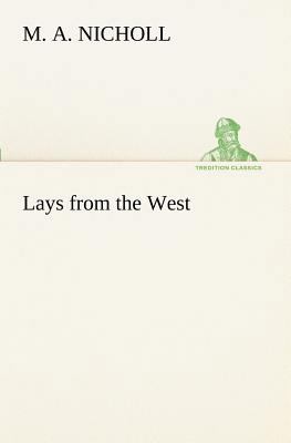 Lays from the West 3849171531 Book Cover