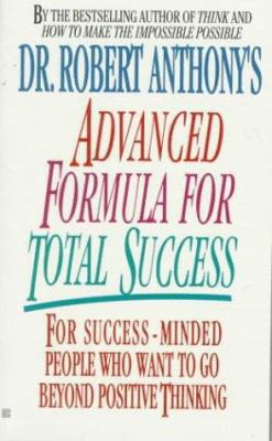 Dr. Robert Anthony's Advanced Formula for Total... 042510804X Book Cover