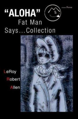 Aloha Fat Man Says...Collection 059566170X Book Cover