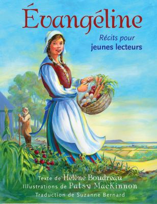 Évangéline: Récits Pour Jeunes Lecteurs [French] 177108054X Book Cover
