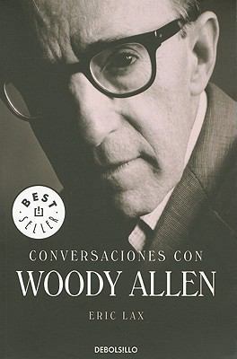Conversaciones Con Woody Allen = Conversations ... [Spanish] 6073100299 Book Cover
