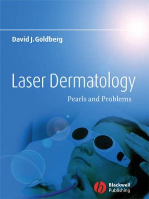 Laser Dermatology: Pearls and Problems 1405134208 Book Cover