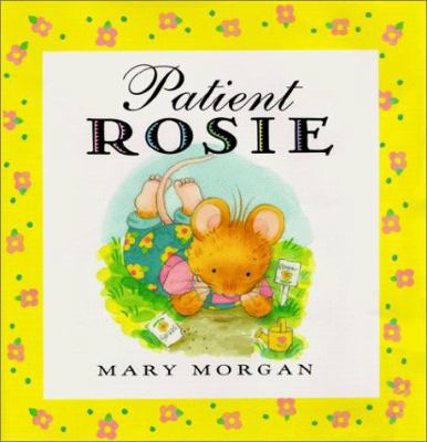 Patient Rosie Picture Book 0786804769 Book Cover