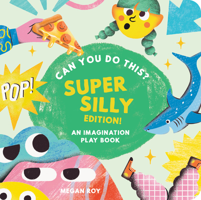 Can You Do This? (Super Silly Edition): An Imag... 1963183207 Book Cover