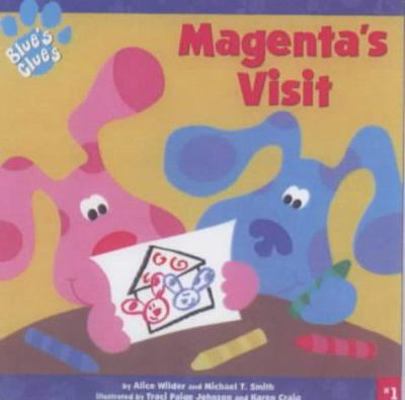 Blue's Clues: Magenta's Visit (Blue's Clues) 0743415531 Book Cover