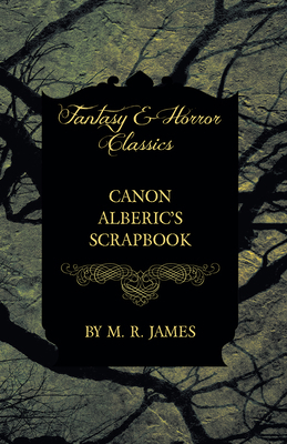 Canon Alberic's Scrapbook (Fantasy and Horror C... 1473305330 Book Cover
