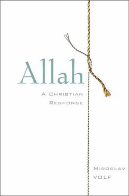 Allah: A Christian Response 0061927082 Book Cover