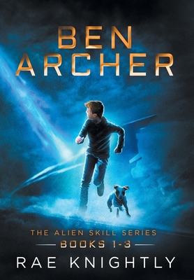 Ben Archer (The Alien Skill Series, Books 1-3) 1989605230 Book Cover