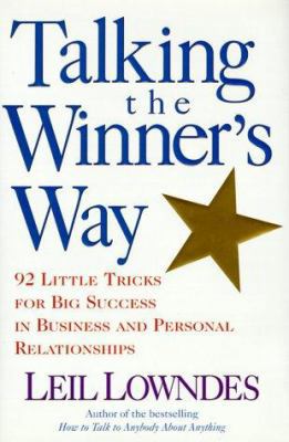 Talking the Winner's Way: 92 Little Tricks for ... 0809229811 Book Cover