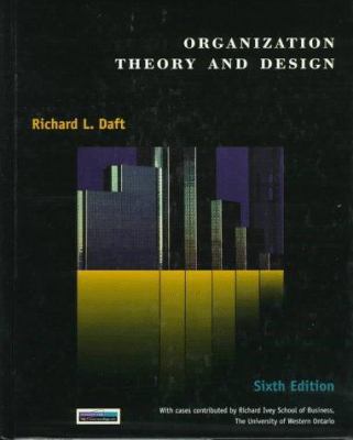 Organization Theory and Design 0538879025 Book Cover