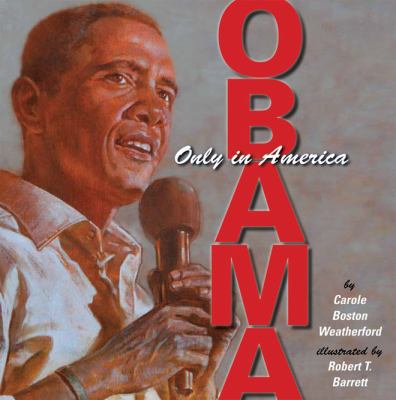 Obama: Only in America 0761456414 Book Cover