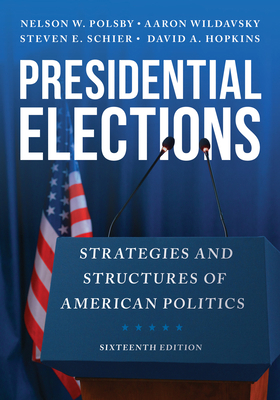 Presidential Elections: Strategies and Structur... 1538183714 Book Cover