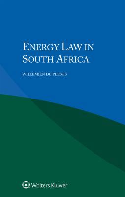 Energy Law in South Africa 9041161619 Book Cover