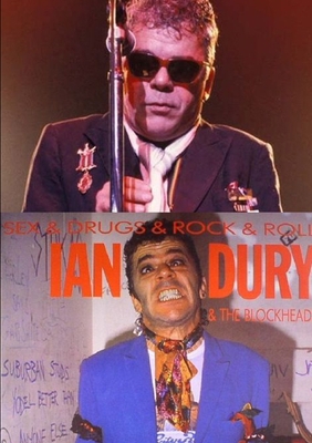 Ian Dury & the Blockheads: Sex & Drugs & Rock &... 0244872155 Book Cover