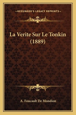 La Verite Sur Le Tonkin (1889) [French] 1167528875 Book Cover