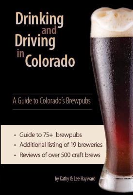 Paperback Drinking and Driving in Colorado : A Guide to Colorado's Brewpubs Book