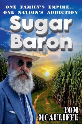 Sugar Baron - One Family's Empire... One Nation... B0DYRB47JT Book Cover