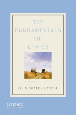 The Fundamentals of Ethics 0199773556 Book Cover