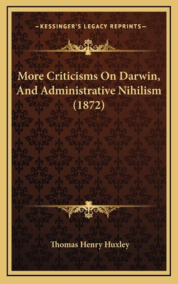 More Criticisms On Darwin, And Administrative N... 116907538X Book Cover