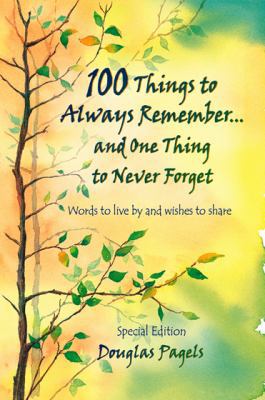 100 Things to Always Remember...and One Thing t... 0883967545 Book Cover