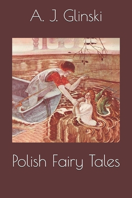 Polish Fairy Tales 1695146972 Book Cover