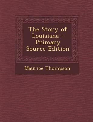 The Story of Louisiana 1287919065 Book Cover