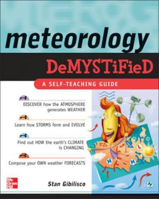 Meteorology Demystified 0071448489 Book Cover