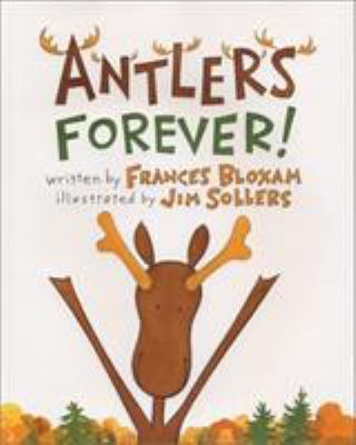 Antlers Forever! 0892725125 Book Cover
