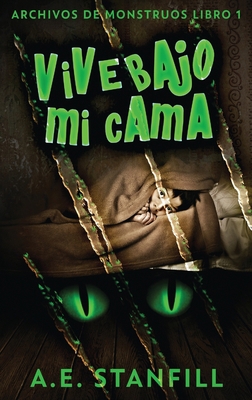 Vive Bajo Mi Cama [Spanish] [Large Print] B08QMQ37JX Book Cover