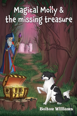 Magical Molly & the Missing Treasure 1835384293 Book Cover