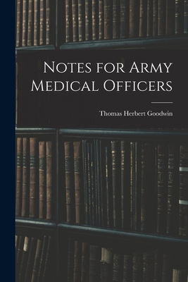 Notes for Army Medical Officers 1017067732 Book Cover