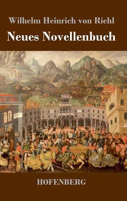 Neues Novellenbuch [German] 3743727013 Book Cover