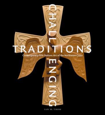Challenging Traditions: Contemporary First Nati... 1553654145 Book Cover