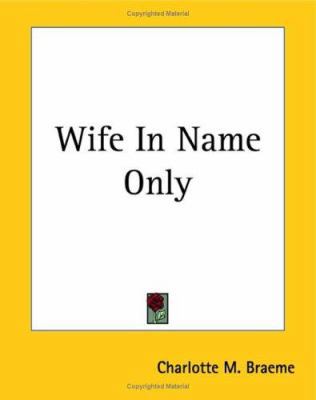 Wife in Name Only 1419194062 Book Cover