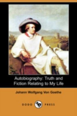 Autobiography: Truth and Fiction Relating to My... 1406589268 Book Cover