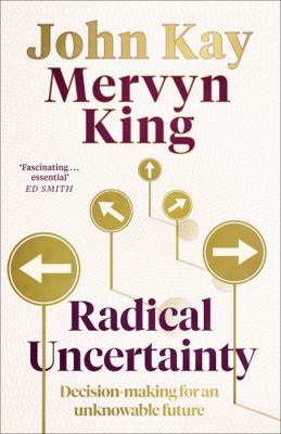 Radical Uncertainty 1408712601 Book Cover
