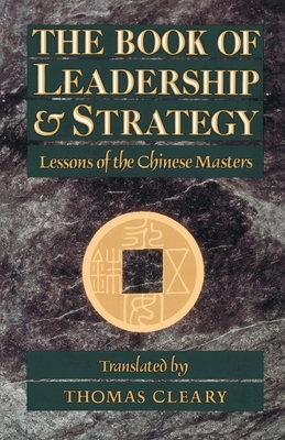 The Book of Leadership and Strategy: Lessons of... 0877736677 Book Cover