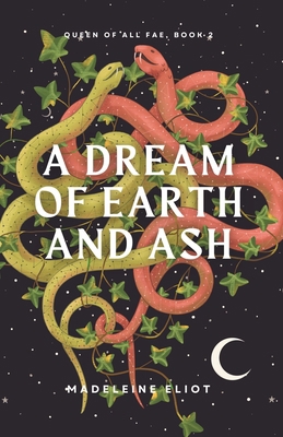 A Dream of Earth and Ash B0BRLVP29F Book Cover