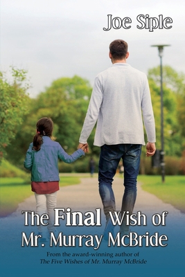 The Final Wish of Mr. Murray McBride 1684336139 Book Cover