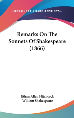 Remarks On The Sonnets Of Shakespeare (1866) 110495382X Book Cover